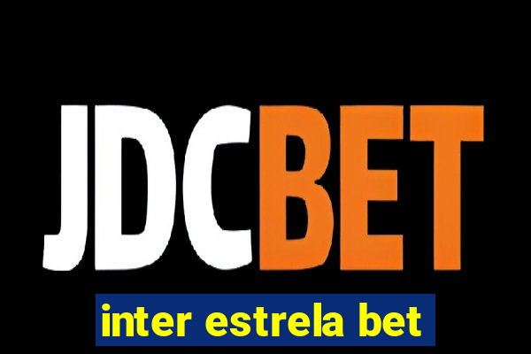 inter estrela bet